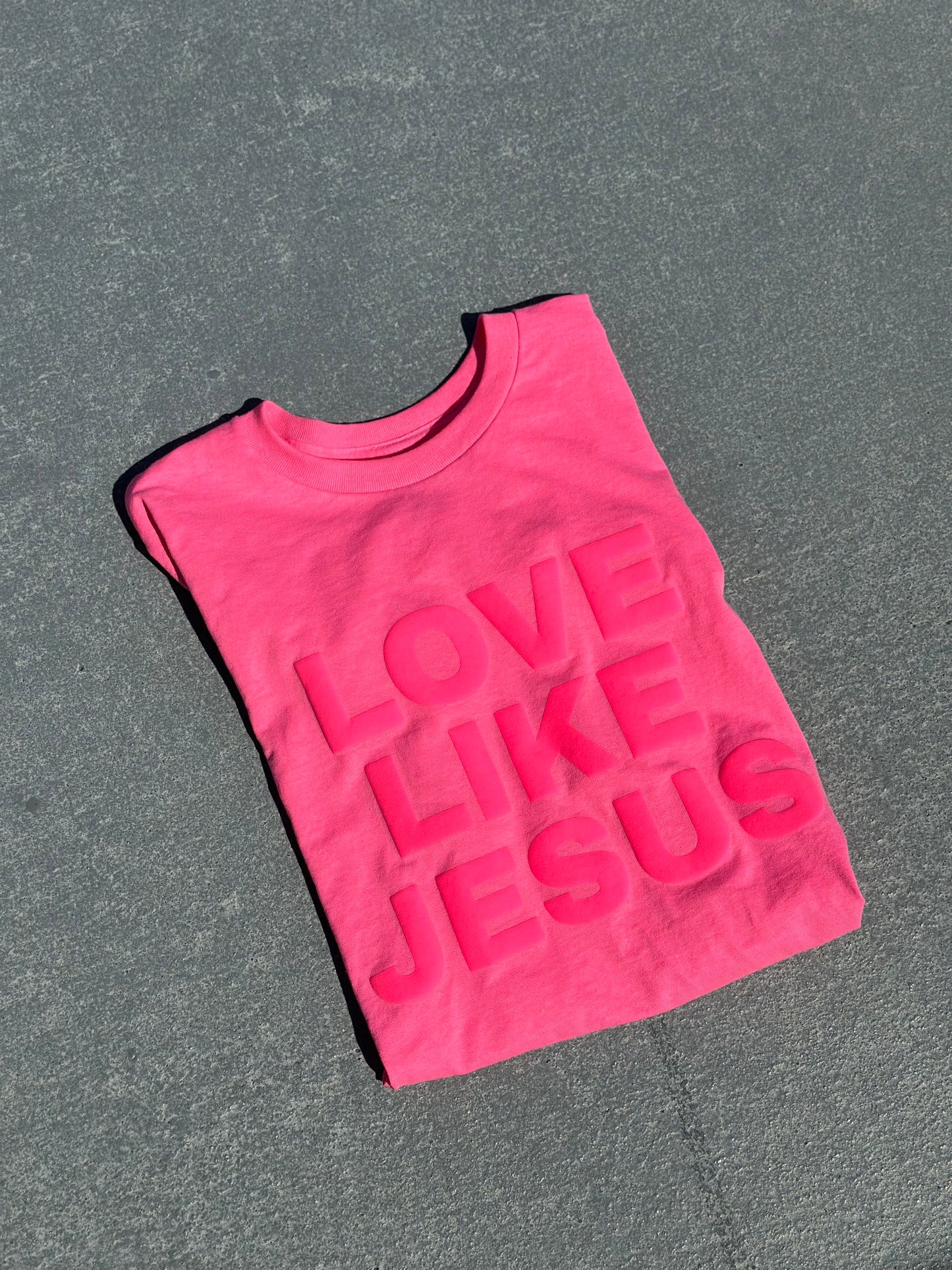 Neon Pink on Neon Pink - Love Like Jesus Tee
